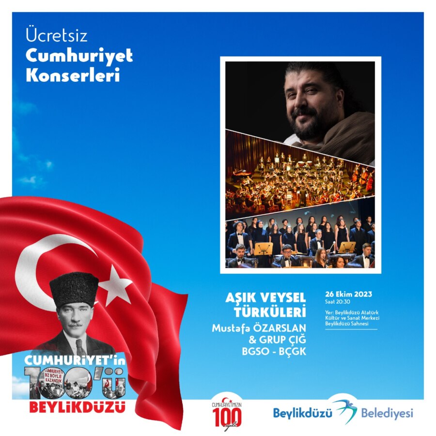 BEYLİKDÜZÜ BELEDİYESİ'NDEN CUMHURİYET'İN 100. YILINA ÖZEL KONSER